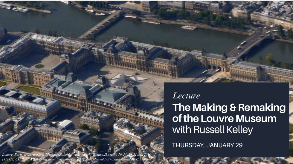 #3 | The Making & Remaking of the Louvre Museum