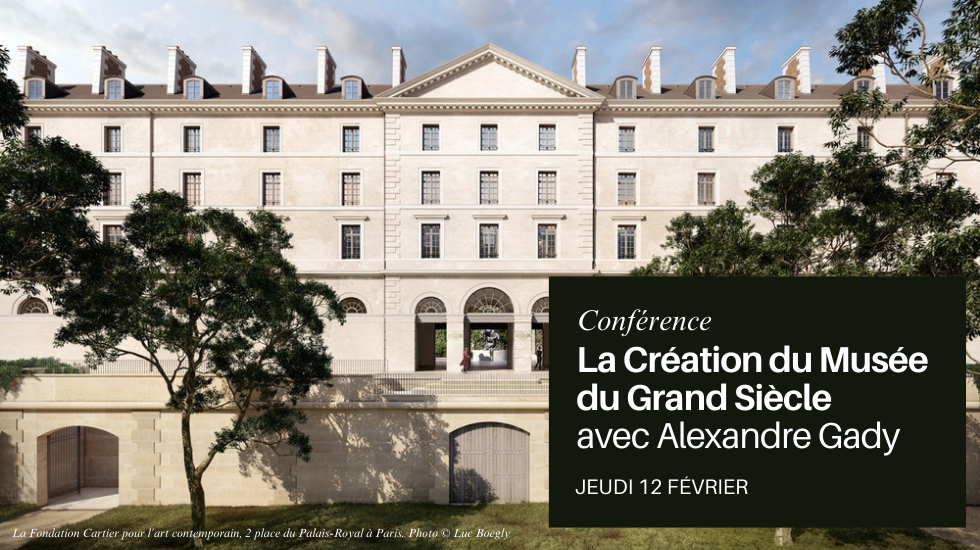#5 | La création du Musée du Grand Siècle