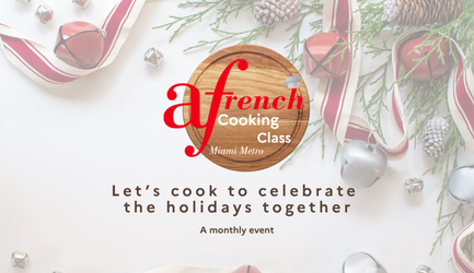 French Cooking Class | The Holidays | December 10