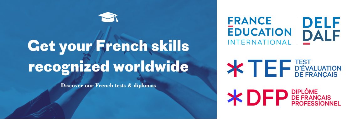 Get your French skills recognized worldwide
